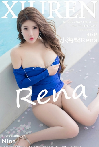 [XiuRen秀人网]No4903小海臀Rena-[秀人套图]