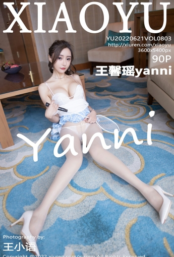 [XIAOYU语画界]20220621VOL803王馨瑶yanni-[秀人套图]