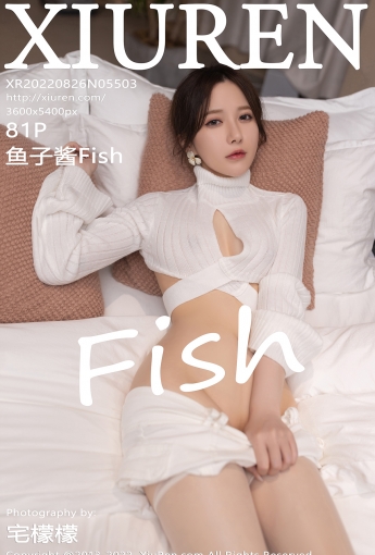 【XiuRen秀人網】20220826Vol5503魚子醬Fish【81P】-[秀人套图]