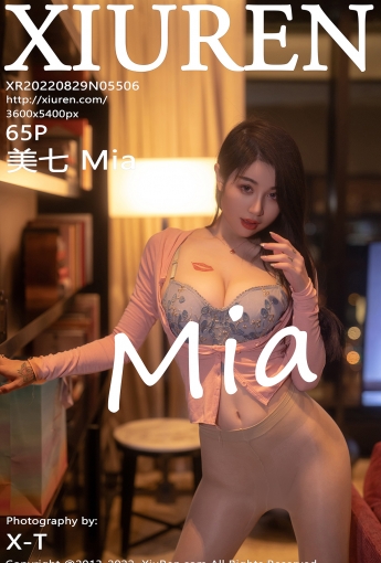 【XiuRen秀人網】20220829Vol5506美七Mia【65P】-[秀人套图]