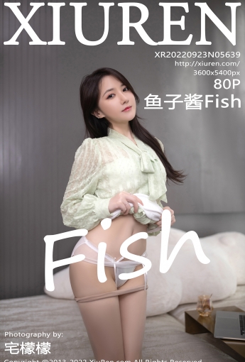 【XiuRen秀人網】20220922Vol5639魚子醬Fish【80P】-[秀人套图]