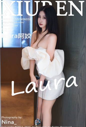 【XiuRen秀人網】20221222Vol6032laura阿姣【92P】-[秀人套图]