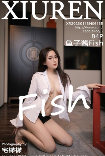 【XiuRen秀人網】20230113Vol6135魚子醬Fish【84P】-[秀人套图]