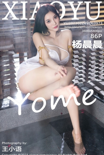 【XIAOYU語畫界】20230224Vol973楊晨晨Yome【86P】-[秀人套图]