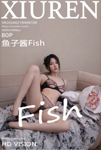 【XiuRen秀人網】20240219Vol8109魚子醬Fish【80P】-[秀人套图]