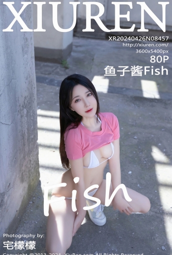 【XiuRen秀人網】2024.04.26 Vol.8457 魚子醬Fish 【80P】 - [秀人套图]