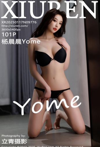 【XIUREN秀人網】2025.01.17 Vol.9776 楊晨晨Yome 【101P】 - [秀人套图]