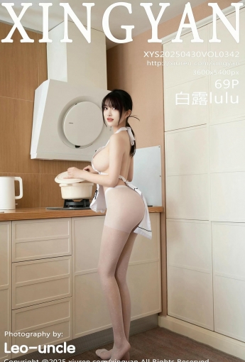 【XINGYAN星顏社】2025.04.30 Vol.342 白露lulu 白色圍裙 【69P】 - [秀人套图]