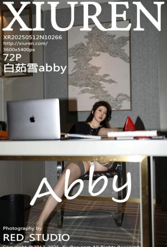 【XIUREN秀人網】20250512NO10266白茹雪abby【72P】-[秀人套图]