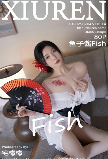 【XiuRen秀人網】2025.07.04 Vol.10514 魚子醬Fish 【81P】 - [秀人套图]