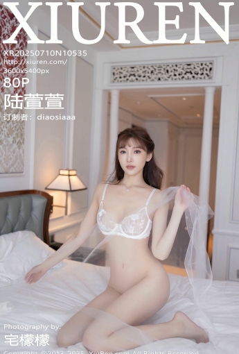 【XiuRen秀人網】20250710Vol10535陸萱萱【81P】-[秀人套图]