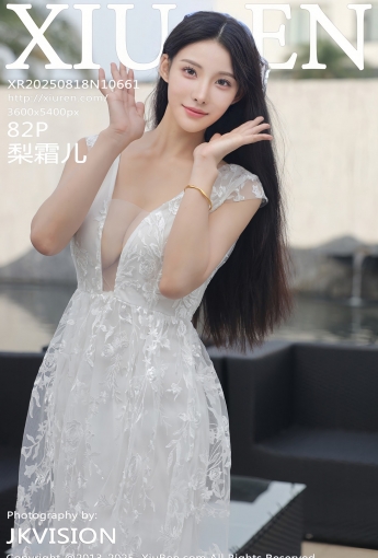 【XIUREN秀人網】20250818Vol10661梨霜兒【82P】-[秀人套图]