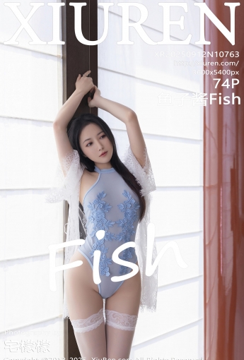 【XIUREN秀人網】2025.09.12 Vol.10763 魚子醬Fish 【74P】 - [秀人套图]