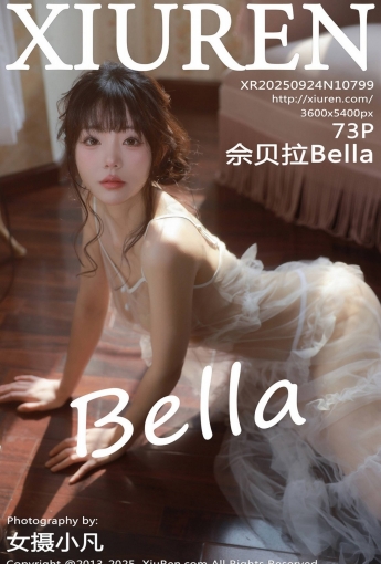 【XIUREN秀人網】20250924Vol10799佘貝拉Bella【73P】-[秀人套图]