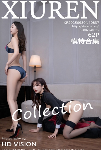 【XIUREN秀人網】2025.09.30 Vol.10837 模特合集 陸萱萱 唐安琪 【62P】 - [秀人套图]